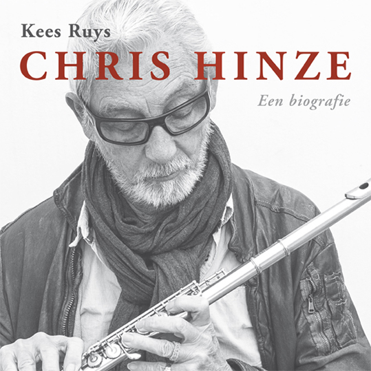 Chris Hinze. Een biografie